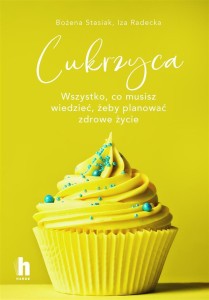 CUKRZYCA. WSZYSTKO, CO MUSISZ WIEDZIEĆ