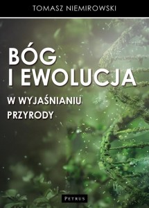BÓG I EWOLUCJA W WYJAŚNIANIU PRZYRODY