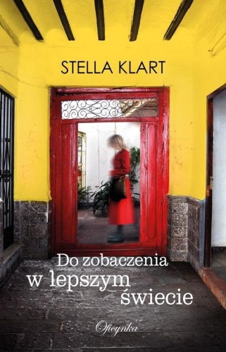 Do zobaczenia w lepszym świecie, Klart Stella