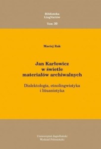 JAN KARŁOWICZ W ŚWIETLE MATERIAŁÓW ARCHIWALNYCH