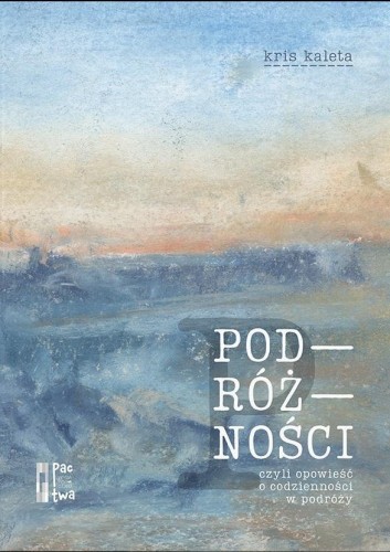 Książka Podróżności, Kris Kaleta