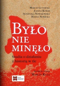 BYŁO NIE MINĘŁO, RED. MARCIN KULA