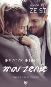 JESZCZE JEDNO MARZENIE, MAGDALENA ZEIST