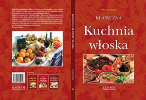 KLASYCZNA KUCHNIA WŁOSKA BR, ARTUR CIESIELKA