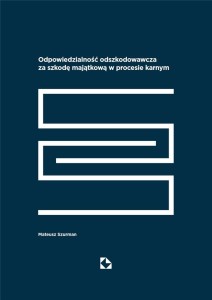 ODPOWIEDZIALNOŚĆ ODSZKODOWAWCZA ZA SZKODĘ...