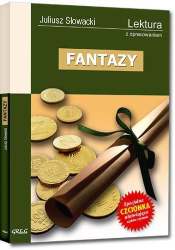 Fantazy z oprac. GREG, Juliusz Słowacki