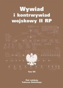 WYWIAD I KONTRWYWIAD WOJSKOWY II RP T.7