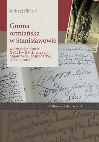 Gmina ormiańska w Stanisławowie.., Andrzej Gliński