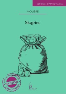 SKĄPIEC. LEKTURA Z OPRACOWANIEM, MOLIERE