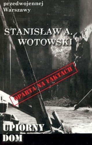 Upiorny dom, Stanisław Wotowski
