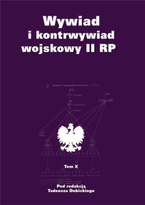 WYWIAD I KONTRWYWIAD WOJSKOWY II RP T.10