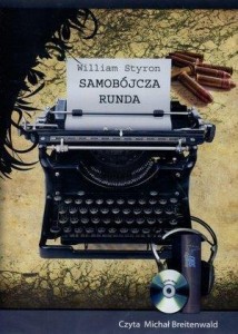 SAMOBÓJCZA RUNDA  AUDIOBOOK QES, WILLIAM STYRON