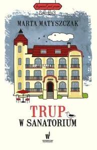 TRUP W SANATORIUM W.2024, MATYSZCZAK MARTA