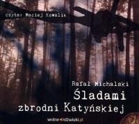 ŚLADAMI ZBRODNI KATYŃSKIEJ. AUDIOBOOK