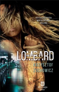 LOMBARD, KRZYSZTOF ŻUCHOWICZ