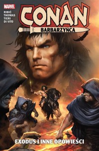 CONAN BARBARZYŃCA. EXODUS I INNE OPOWIEŚCI