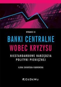 BANKI CENTRALNE WOBEC KRYZYSU. NIESTANDARDOWE...