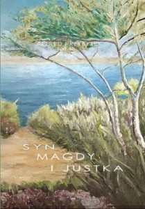 SYN MAGDY I JUSTKA, ALFRED PRZYBYŁEK