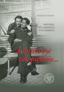 A MIAŁO BYĆ TAK PIĘKNIE... HISTORIA STOLARSKICH