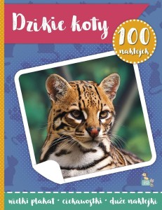 100 NAKLEJEK Z PLAKATEM. DZIKIE KOTY