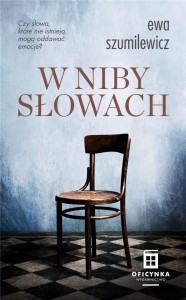 W NIBYSŁOWACH, EWA SZUMILEWICZ