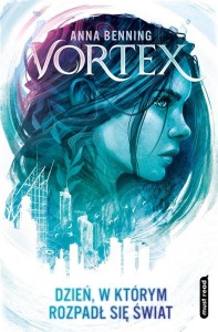 VORTEX. DZIEŃ, W KTÓRYM ROZPADŁ SIĘ ŚWIAT