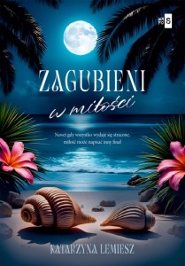 ZAGUBIENI W MIŁOŚCI, KATARZYNA LEMIESZ