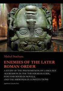 ENEMIES OF THE LATER ROMAN ORDER, MICHAŁ STACHURA