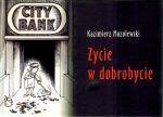 Życie w dobrobycie, Kazimierz Mozolewski