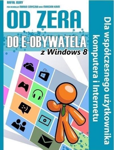 Od Zera Do e-Obywatela z Windows 8, Rafał Bury