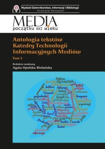 ANTOLOGIA TEKSTÓW KATEDRY TECHNOLOGII INF. ... T.3