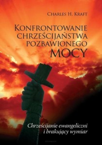 KONFRONTOWANIE CHRZEŚCIJAŃSTWA POZBAWIONEGO MOCY