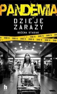 PANDEMIA. DZIEJE ZARAZY, BOŻENA STASIAK