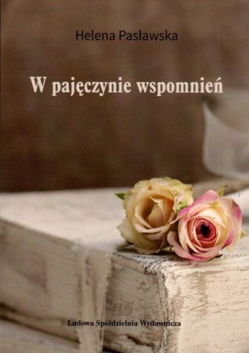 W pajęczynie wspomnień, Helena Pasławska