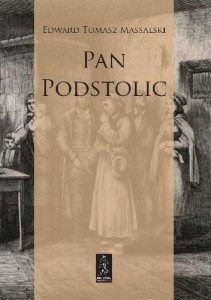 PAN PODSTOLIC ALBO CZYM JESTEŚMY, CZYM BYĆ MOŻEMY