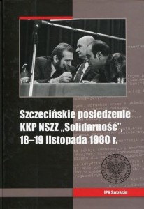 SZCZECIŃSKIE POSIEDZENIE KKP NSZZ SOLIDARNOŚĆ