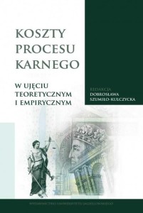 KOSZTY PROCESU KARNEGO W UJĘCIU TEORETYCZNYM...