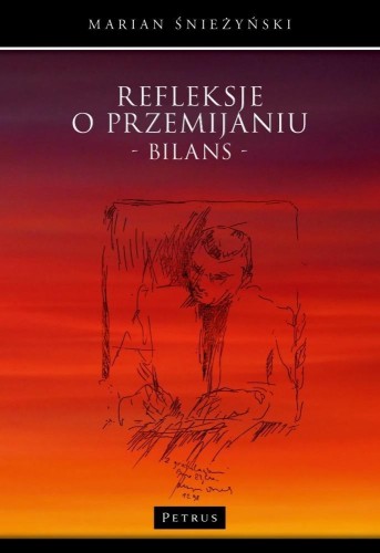 Refleksje o przemijaniu. Bilans, Marian Śnieżyński