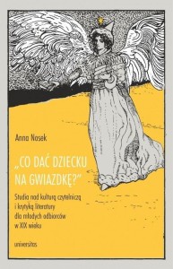 CO DAĆ DZIECKU NA GWIAZDKĘ?, ANNA NOSEK