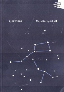 OJCOWIZNA, MAJA BACZYŃSKA