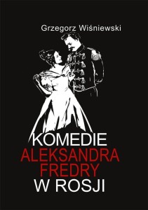 KOMEDIA ALEKSANDRA FREDRY W ROSJI W.2