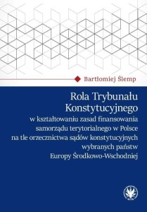 ROLA TRYBUNAŁU KONSTYTUCYJNEGO W KSZTAŁTOWANIU...