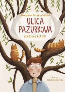 ULICA PAZURKOWA. ZAKLINACZ KOTÓW