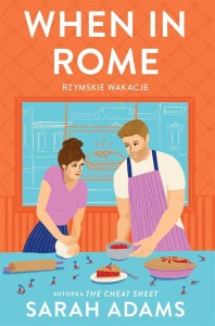 WHEN IN ROME. RZYMSKIE WAKACJE