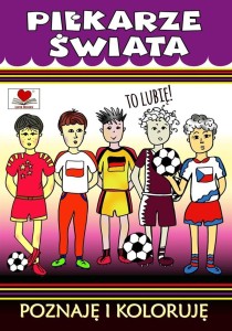 PIŁKARZE ŚWIATA. TO LUBIĘ!, AGNIESZKA WILEŃSKA
