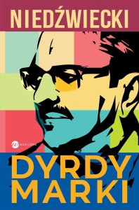 DYRDYMARKI, MAREK NIEDŹWIECKI