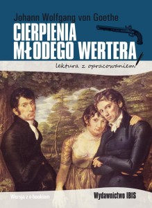 CIERPIENIA MŁODEGO WERTERA. LEKTURA Z OPRACOWANIEM