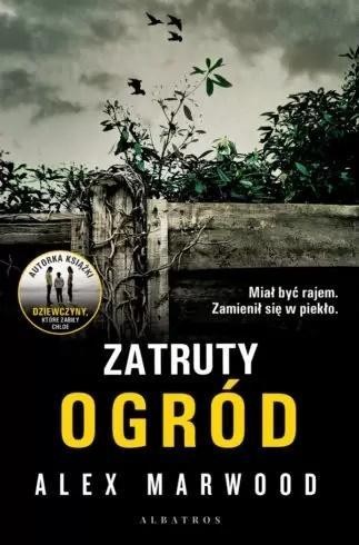Zatruty ogród, Alex Marwood