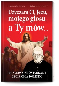 UŻYCZAM CI, JEZU, MOJEGO GŁOSU, A TY MÓW...