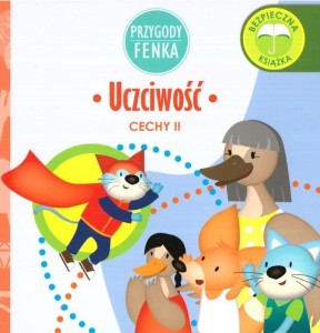 PRZYGODY FENKA. UCZCIWOŚĆ, PRACA ZBIOROWA